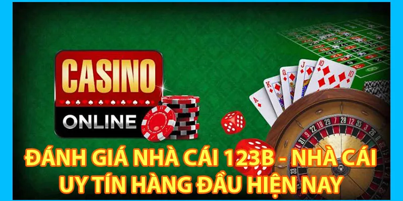 Đánh Giá Nhà Cái 123B - Nhà Cái Uy Tín Hàng Đầu Hiện Nay
