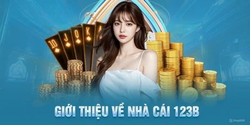 Giới thiệu 123B thiên đường cá cược đầy hấp dẫn