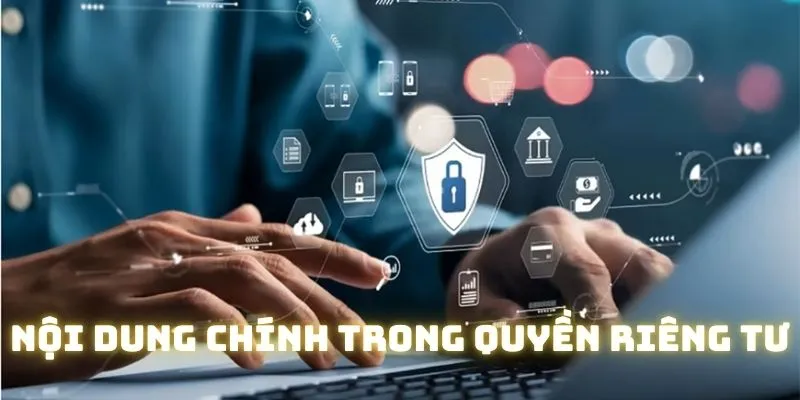 Các nội dung chính trong quyền riêng tư 123B